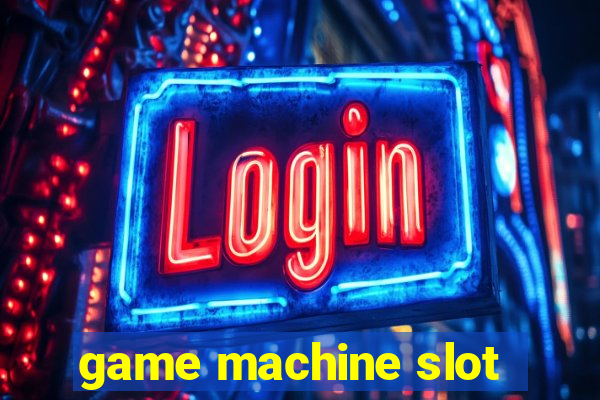 game machine slot