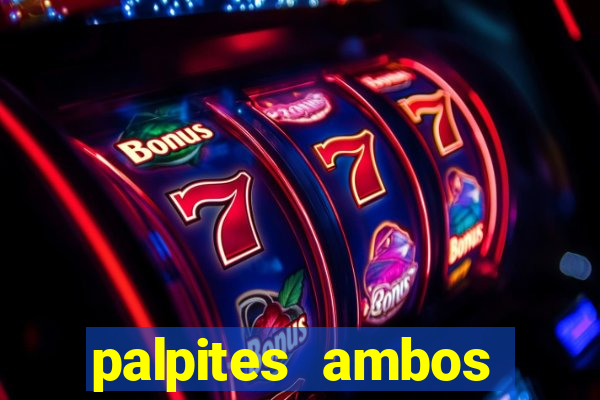 palpites ambos marcam hoje