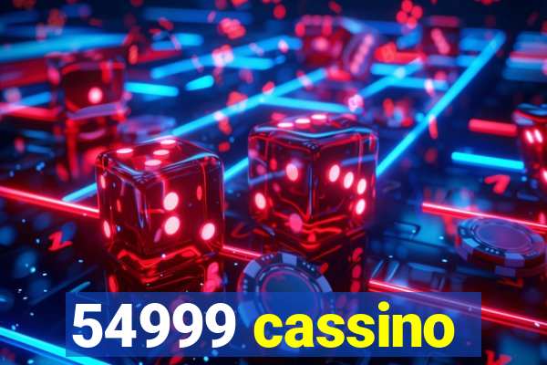 54999 cassino