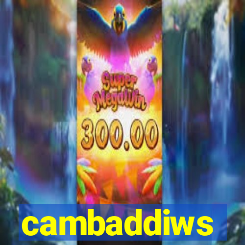 cambaddiws