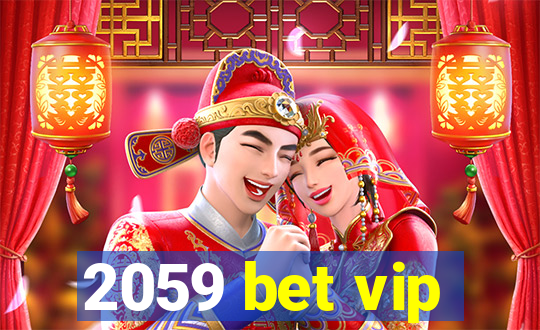 2059 bet vip