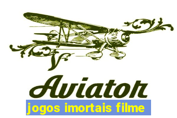 jogos imortais filme