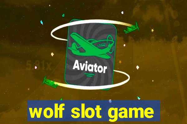 wolf slot game