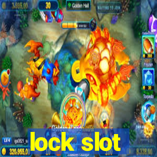 lock slot