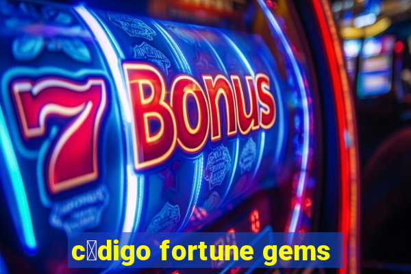 c贸digo fortune gems