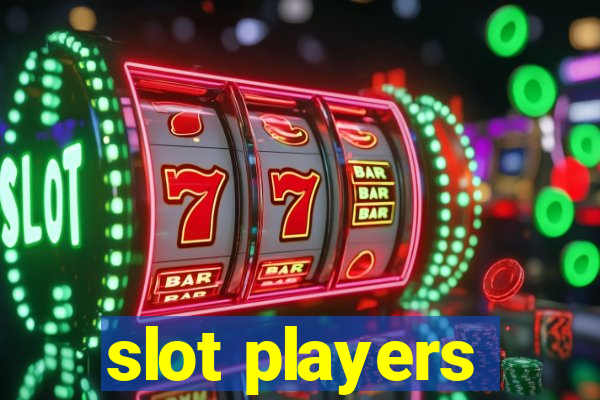 slot players