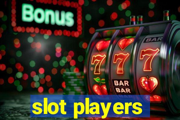 slot players