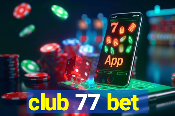 club 77 bet