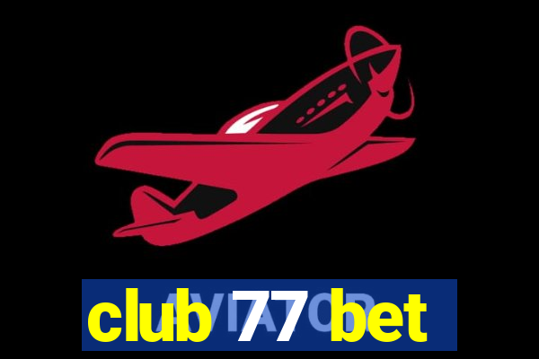 club 77 bet