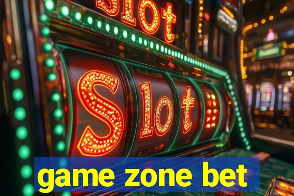 game zone bet