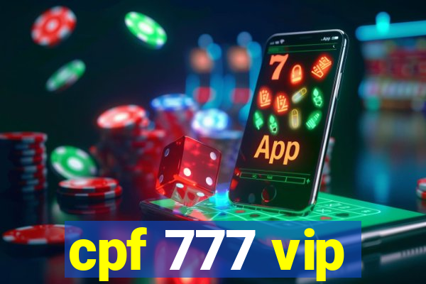 cpf 777 vip