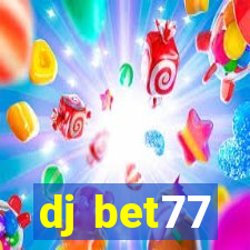 dj bet77