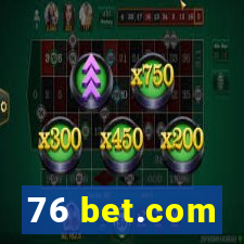 76 bet.com