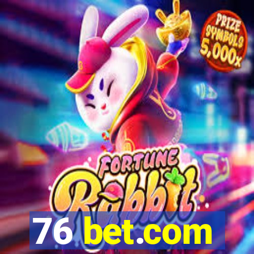 76 bet.com