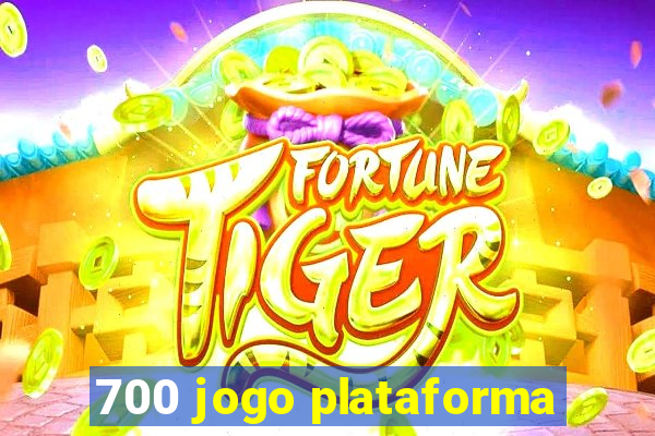 700 jogo plataforma