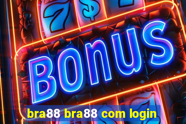 bra88 bra88 com login