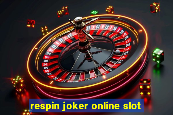 respin joker online slot