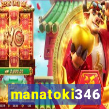 manatoki346