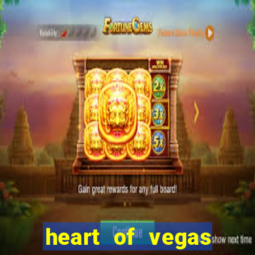 heart of vegas slots casino facebook