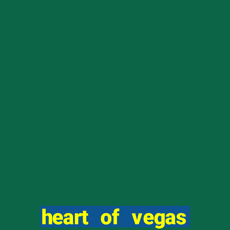 heart of vegas slots casino facebook