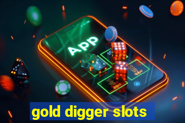 gold digger slots