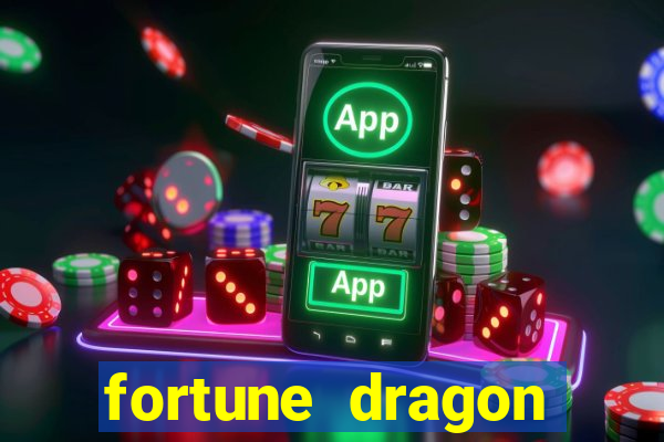 fortune dragon horários pagantes