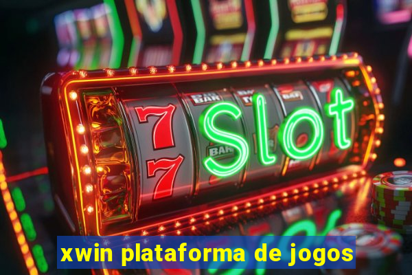 xwin plataforma de jogos