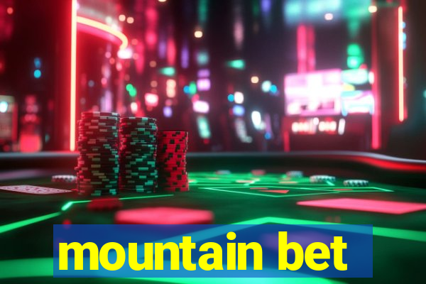 mountain bet