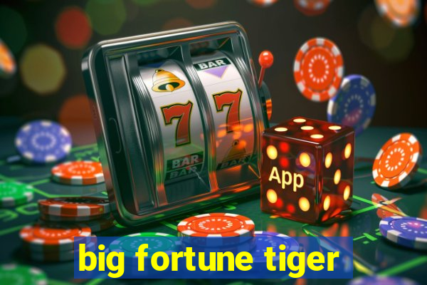 big fortune tiger