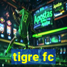 tigre fc