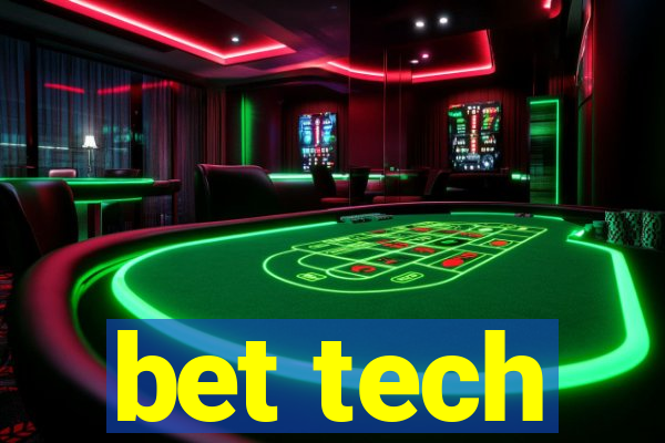 bet tech