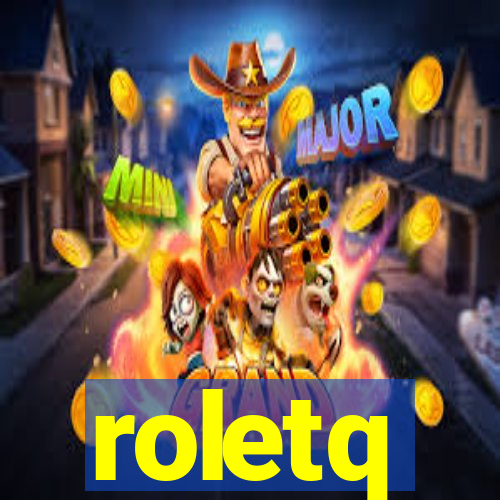 roletq