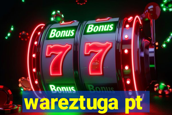 wareztuga pt