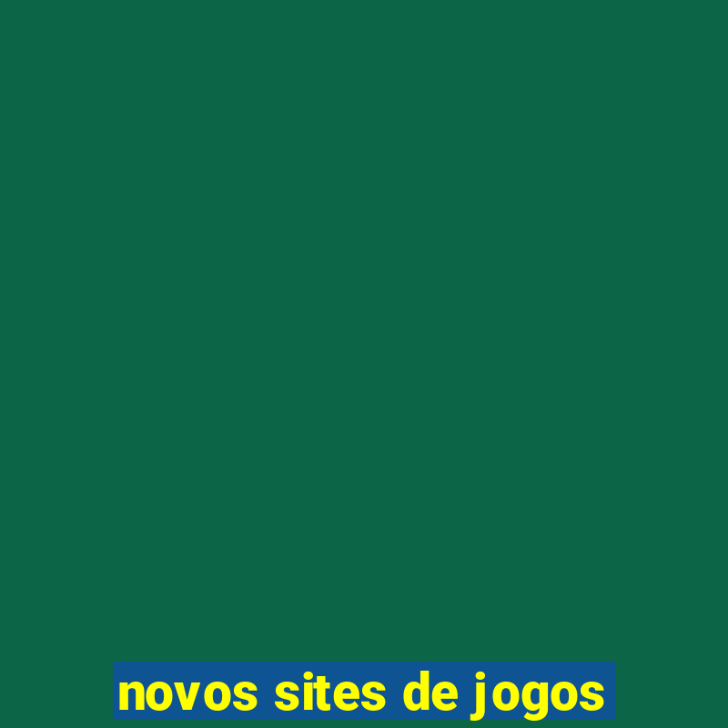 novos sites de jogos