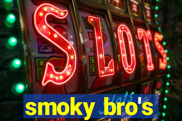 smoky bro's