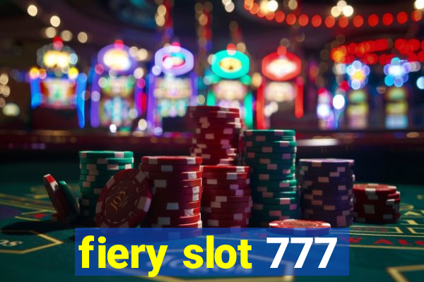 fiery slot 777