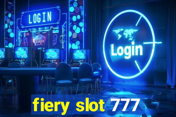 fiery slot 777