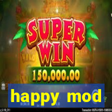 happy mod