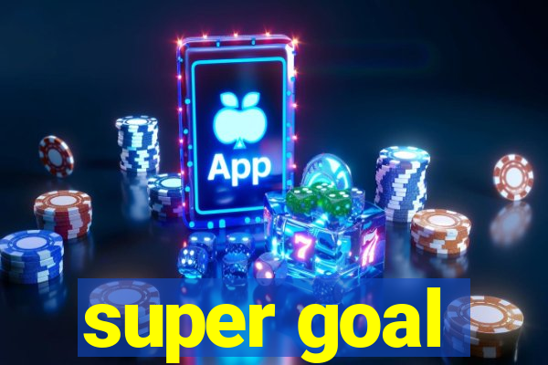 super goal