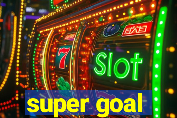 super goal