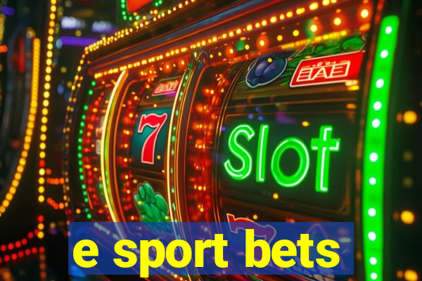 e sport bets