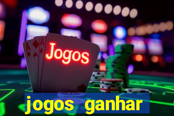 jogos ganhar dinheiro de verdade