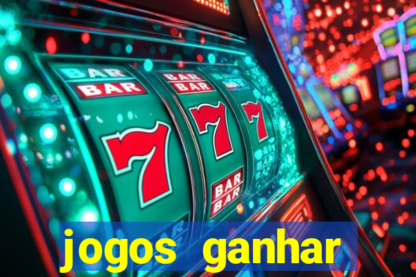 jogos ganhar dinheiro de verdade