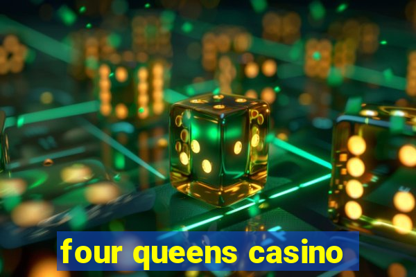 four queens casino