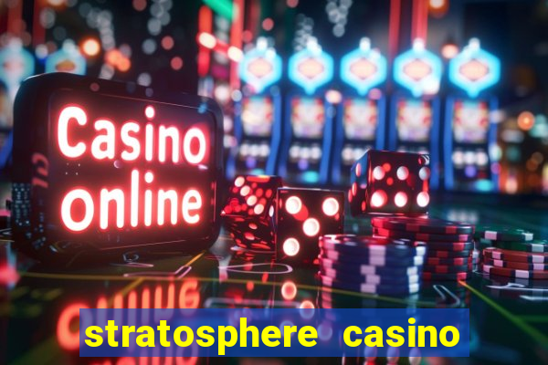 stratosphere casino in las vegas