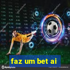 faz um bet ai