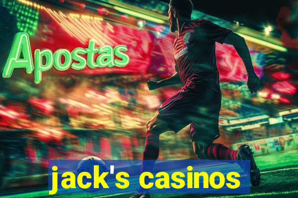 jack's casinos