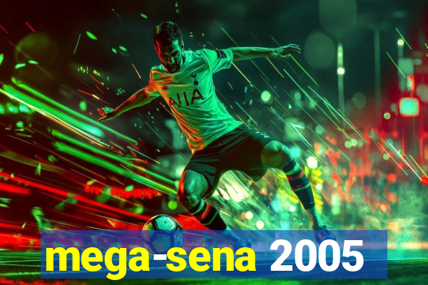 mega-sena 2005