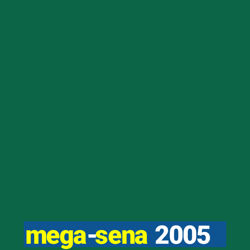 mega-sena 2005