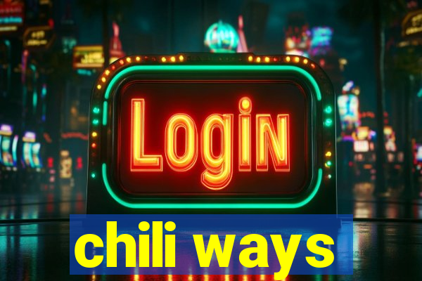 chili ways